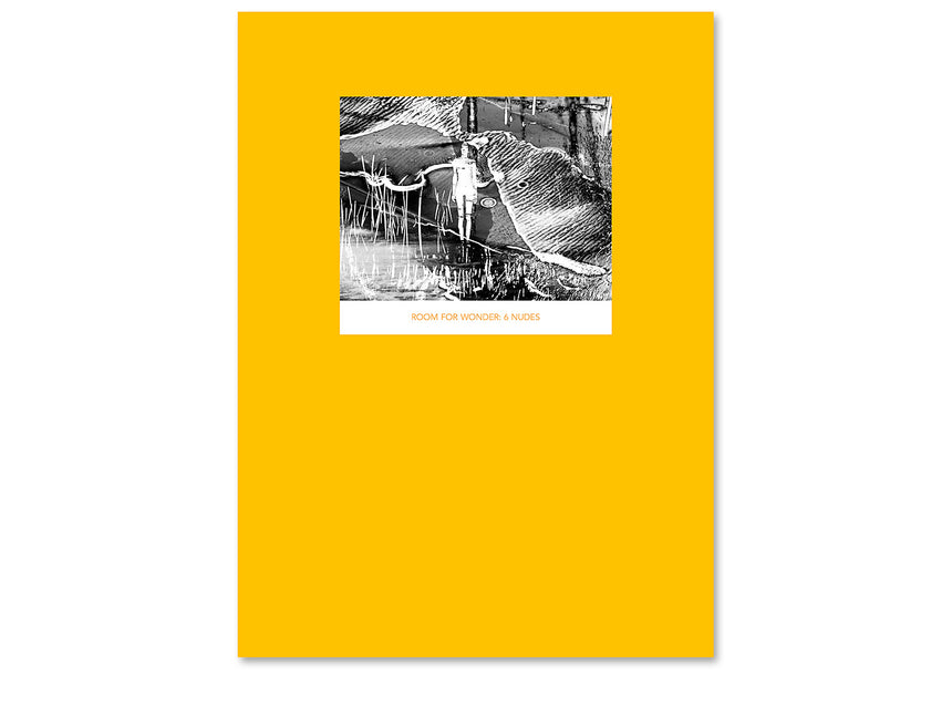Room For Wonder - 6 Nudes - Limited Edition of 25